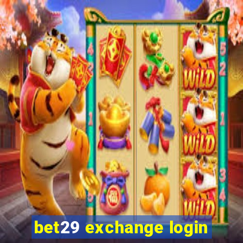 bet29 exchange login